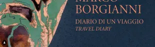 Marco Borgianni - Diario di un viaggio
