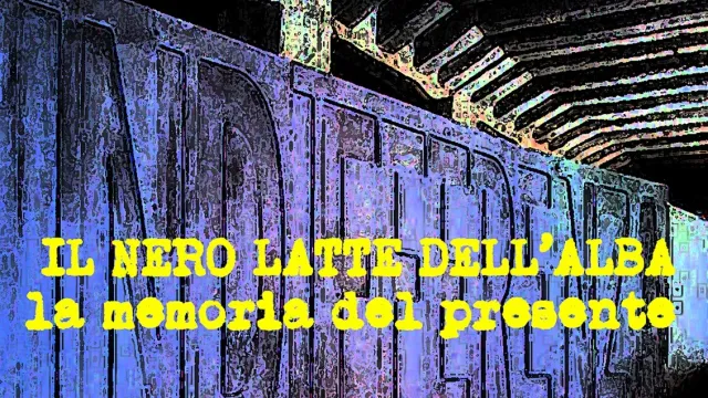volantino - Il nero latte dell'alba - la memoria del presente